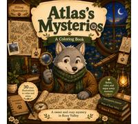 Atlas's Mysteries: Story Coloring Book (KOZY DRAWING - A Day With…)