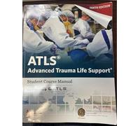 ATLS Advanced Trauma Life Support Student Course Manual 10th Ed