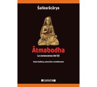 Atmabodha: La conoscenza del Sé (CADRATIN)