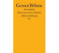 Atmosphäre: Essays zur neuen Ästhetik