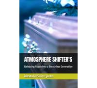 ATMOSPHERE SHIFTER'S: Releasing Ruach into a Breathless Generation