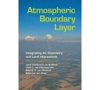 Atmospheric Boundary Layer, Jordi Vil-Guerau de A
