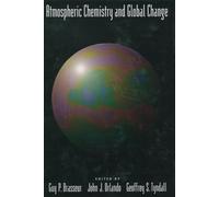 Atmospheric Chemistry and Global Change (Topics in Environmental Chemistry)
