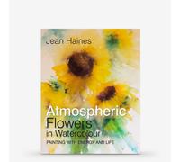 Atmospheric Flowers in Watercolour : Book by Jean Haines