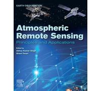 Atmospheric Remote Sensing: Principles and Applications (Earth Observation)