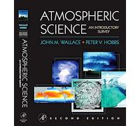 Atmospheric Science: An Introductory Survey (International Geophysics (Hardcover))