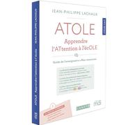 ATOLE - Apprendre l'ATtention à l'écOLE - Guide del'enseignant(e) + Bloc ressources: Pack en 2 volumes : Guide de l'enseignant-e ; Bloc ressources