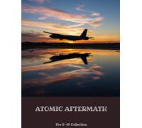 Atomic Aftermath: The B-52 Collection