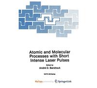 Atomic and Molecular Processes with Short Intense Laser Pulses