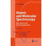 Atomic and Molecular Spectroscopy: Basic Aspects and Practical Applications (Advanced Texts in Physics)