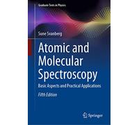 Atomic and Molecular Spectroscopy: Basic Aspects and Practical Applications (Graduate Texts in Physics)