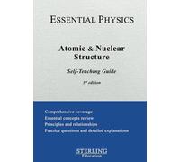 Atomic and Nuclear Structure: Essential Physics Self-Teaching Guide