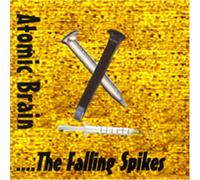 Atomic Brain - in Love with The Falling Spikes