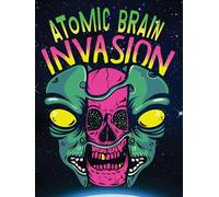 Atomic Brain Invasion