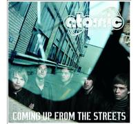 Atomic - Coming Up From The Streets (Limited Digipak + Bonus Track)
