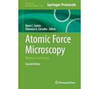Atomic Force Microscopy: Methods and Protocols (Methods in Molecular Biology, 3077)
