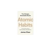 Atomic Habits: An Easy and Proven Way to Build Good Habits and Break Bad Ones