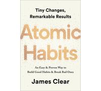 Atomic Habits (Hardback) 320 Pages - Practical Guide to Building Lasting Habits, ISBN 9780735211292