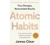 Atomic Habits: An Easy & Proven Way to Build Good Habits & Break Bad Ones