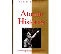 Atomic Histories (Masters of Modern Physics)