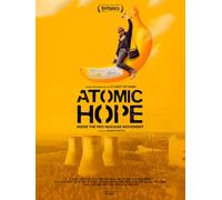Atomic Hope: Inside the Pro-Nuclear Movement
