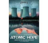 Atomic Hope: Inside The Pro-Nuclear Movement - Educational Version [DVD]