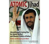 Atomic Jihad: Ahmadinejad's Coming War For Islamic Revival And Obama's Politics [DVD]