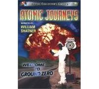 Atomic Journeys: Welcome to Ground Zero - Atomic Journeys [DVD]