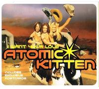 Atomic Kitten - I Want Your Love [CD 2]