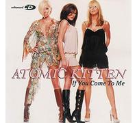 Atomic Kitten - If You Come to Me [CD 2]