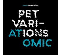 Atomic - Pet Variations [Vinyl LP] [VINYL]