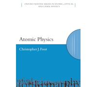 Atomic Physics (Oxford Master Series in Physics)