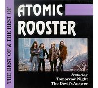 Atomic Rooster - Best of & the Rest of