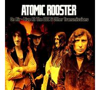 Atomic Rooster - Live At Bbc & German Tv