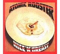 Atomic Rooster - Nice 'n' Greasy