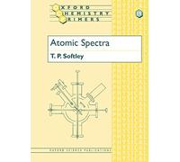 Atomic Spectra: 19 (Oxford Chemistry Primers)