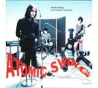 Atomic Swing - A Car Crash in the Blue