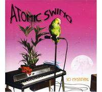 Atomic Swing - So Mystifying