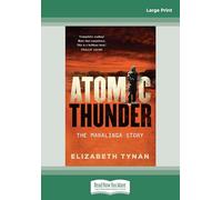 Atomic Thunder: The Maralinga Story
