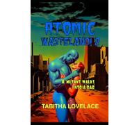 Atomic Wasteland! 2: A Mutant Walks Into A Bar