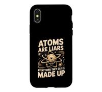 Atoms Are Liars Everything They Say Is Made Up Chemistry Case for iPhone X/XS
