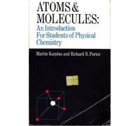 ATOMS MOLECULES: INTRO STUDNT PHYSICAL CHEM