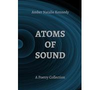 Atoms of Sound: A Poetry Collection
