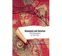 Atonement and Salvation: The Extravagance of God's Love