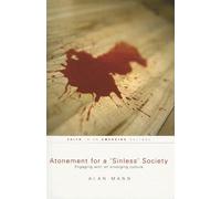 Atonement for a 'sinless' Society: Engaging with an Emerging Culture