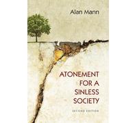 Atonement for a Sinless Society: Second Edition