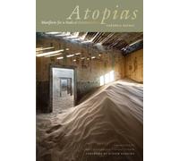 Atopias : Manifesto for a Radical Existentialism