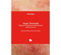 Atopic Dermatitis - Bridging the Gap between Clinical Science and Practical Care