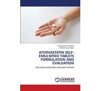 Atorvastatin Self-Emulsified Tablets Formulation and Evaluation – Self-Emulsified Drug Delivery System