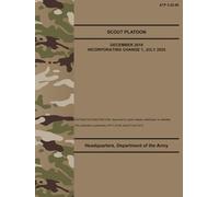 ATP 3-20.98 Scout Platoon: Includes Change 1 - Jul. 2025